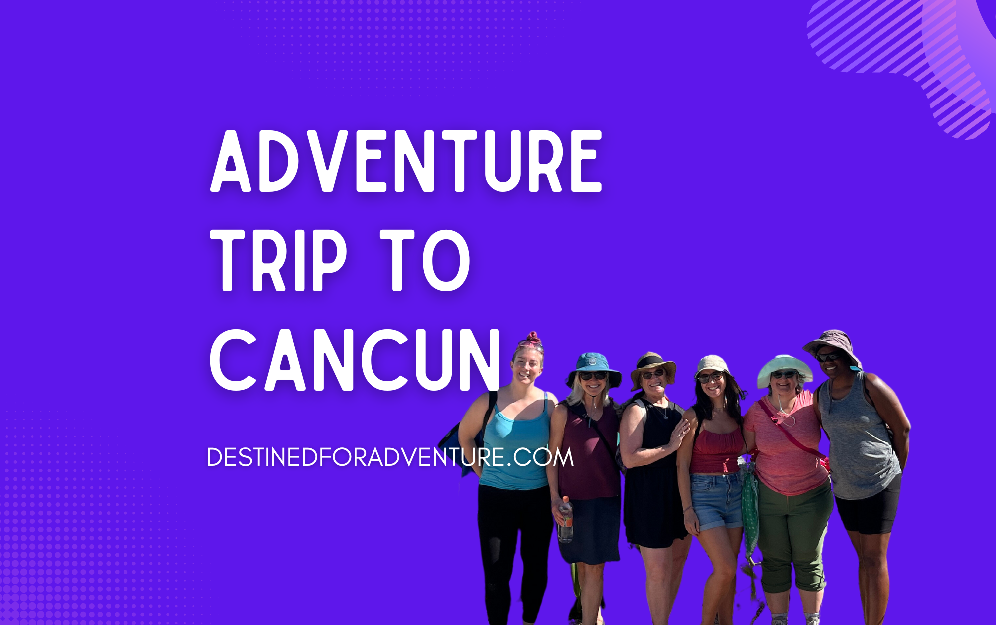 adventure trip to cancun mexico