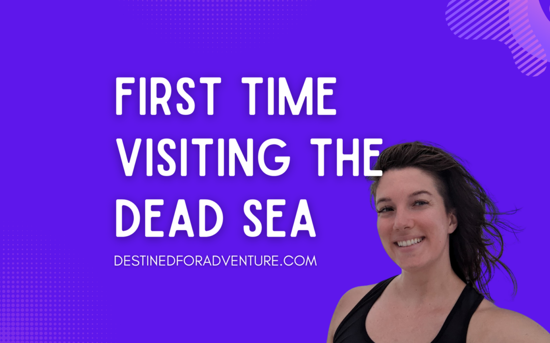 Should You Go Visit the Famous Dead Sea?
