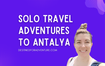 My Best Solo Travel Adventures in Antalya, Türkiye