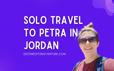 Solo Travel to the Ancient City of Petra in Jordan