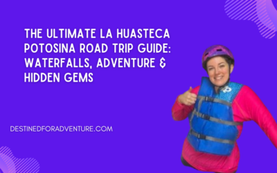 The Ultimate La Huasteca Potosina Road Trip Guide: Waterfalls, Adventure & Hidden Gems