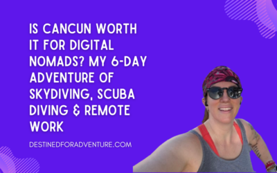 Is Cancun Worth It for Digital Nomads? My 6-Day Adventure of Skydiving, Scuba Diving & Remote Work