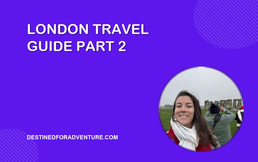 London Travel Guide Part 2: Sherlock, Stonehenge & Holiday Magic