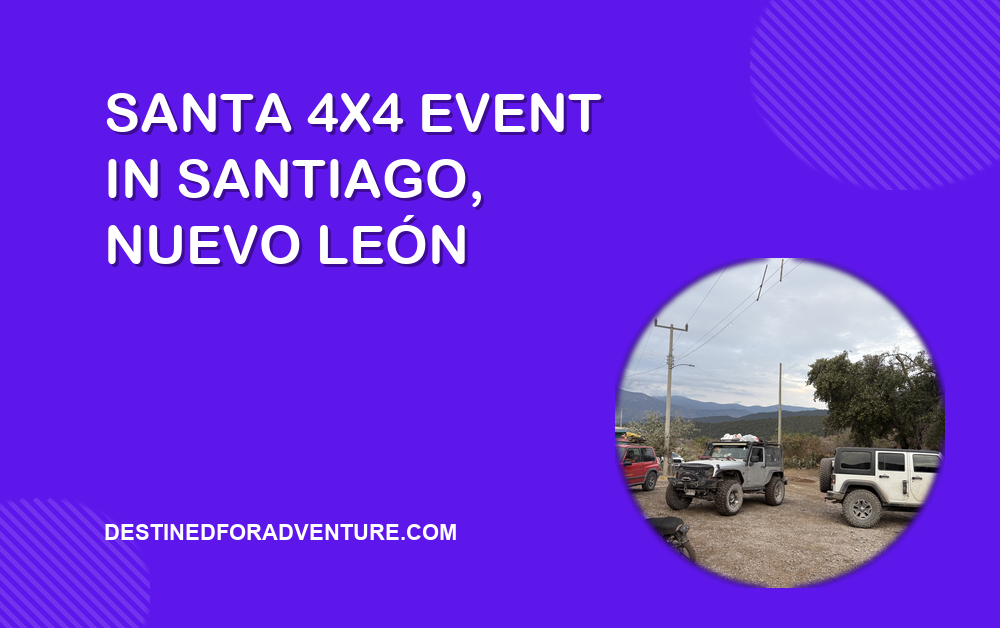 Santa 4×4 Event in Santiago, Nuevo León: An Off-Road Christmas Adventure That Gives Back