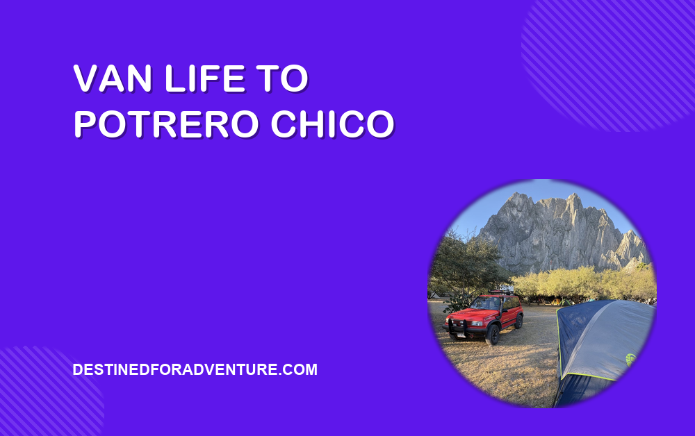 cover van potrero chico Van life to Potrero Chico cover image for Destined for Adventure